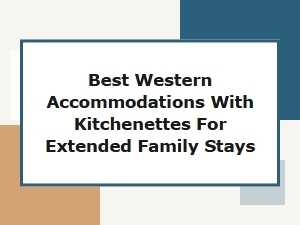 Spacious Kitchenette Stays for Extended Family Gatherings